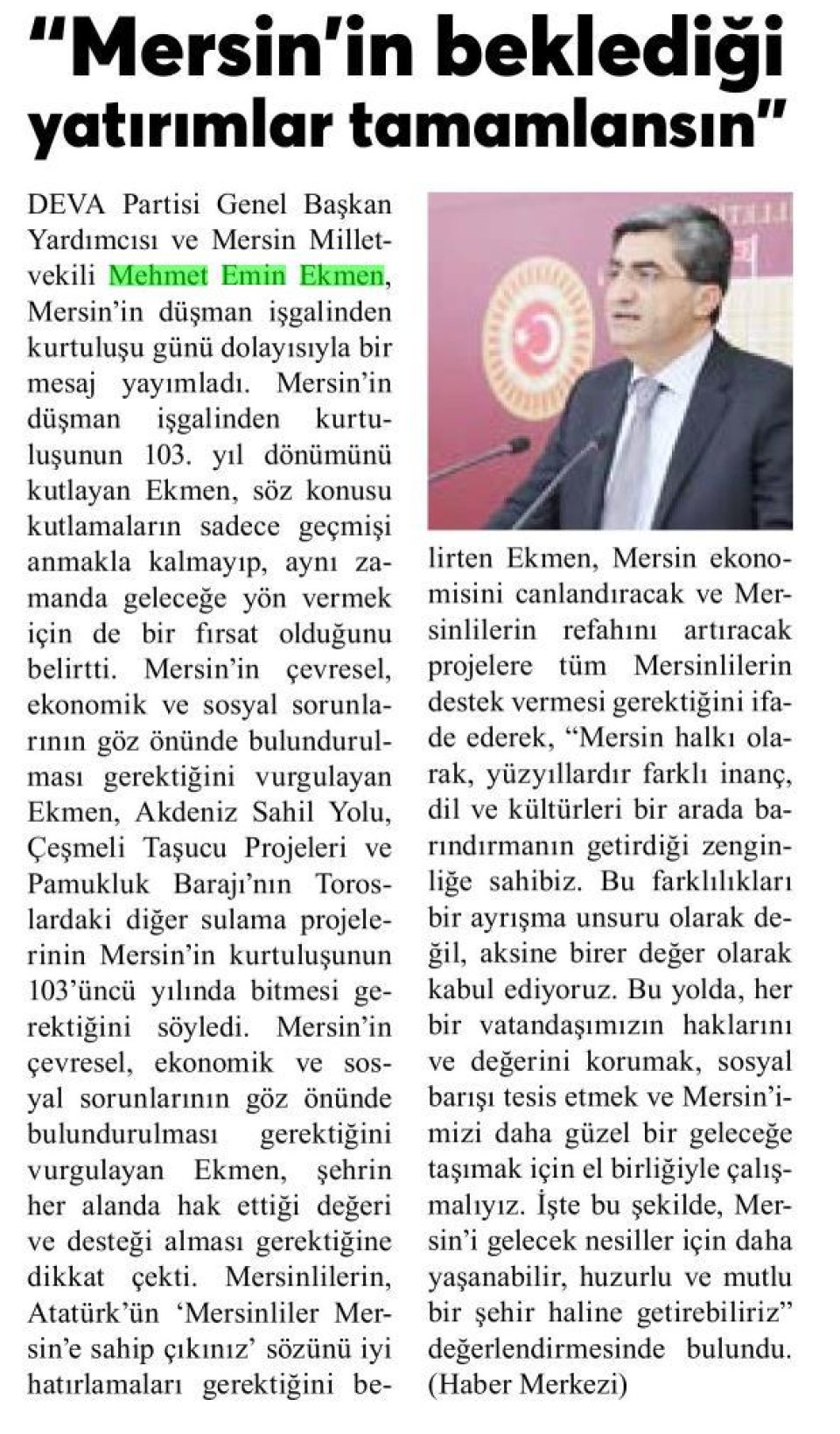'MERSİN'İN BEKLEDİĞİ YATIRIMLAR TAMAMLANSIN