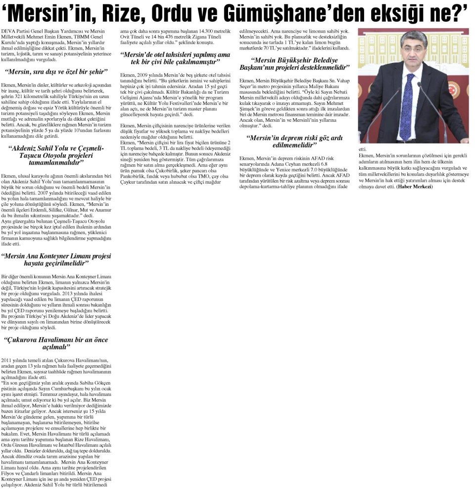 'MERSİN'İN, RİZE, ORDU VE GÜMÜŞHANE'DEN EKSİĞİ NE?'