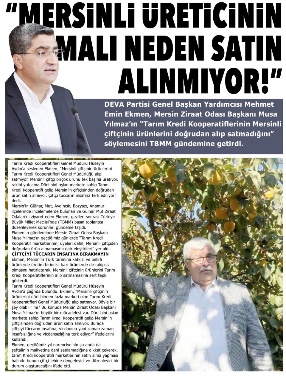 MERSİNLİ ÜRETİCİNİN MALI NEDEN SATIN ALINMIYOR