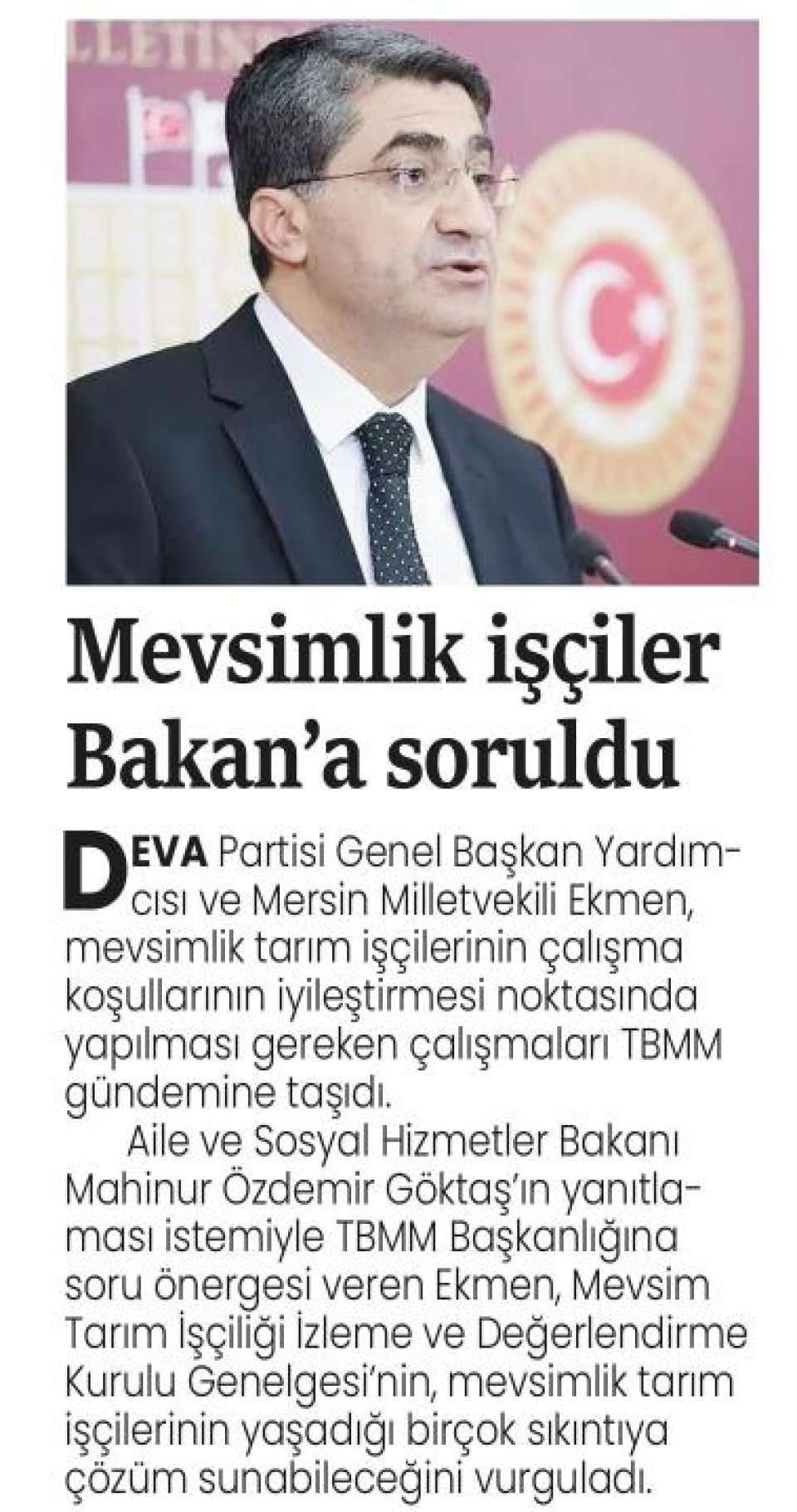 MEVSİMLİK İŞÇİLER BAKANA SORULDU