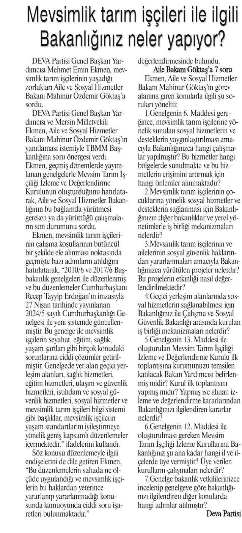 MEVSİMLİK TARIM İŞÇİLERİ İLE İLGİLİ BAKANLIĞINIZ NELER YAPIYOR