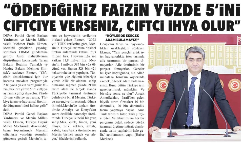 ÖDEDİĞİNİZ FAİZİN YÜZDE 5'İNİ ÇİFTÇİYE VERSENİZ, ÇİFTÇİ İHYA OLUR