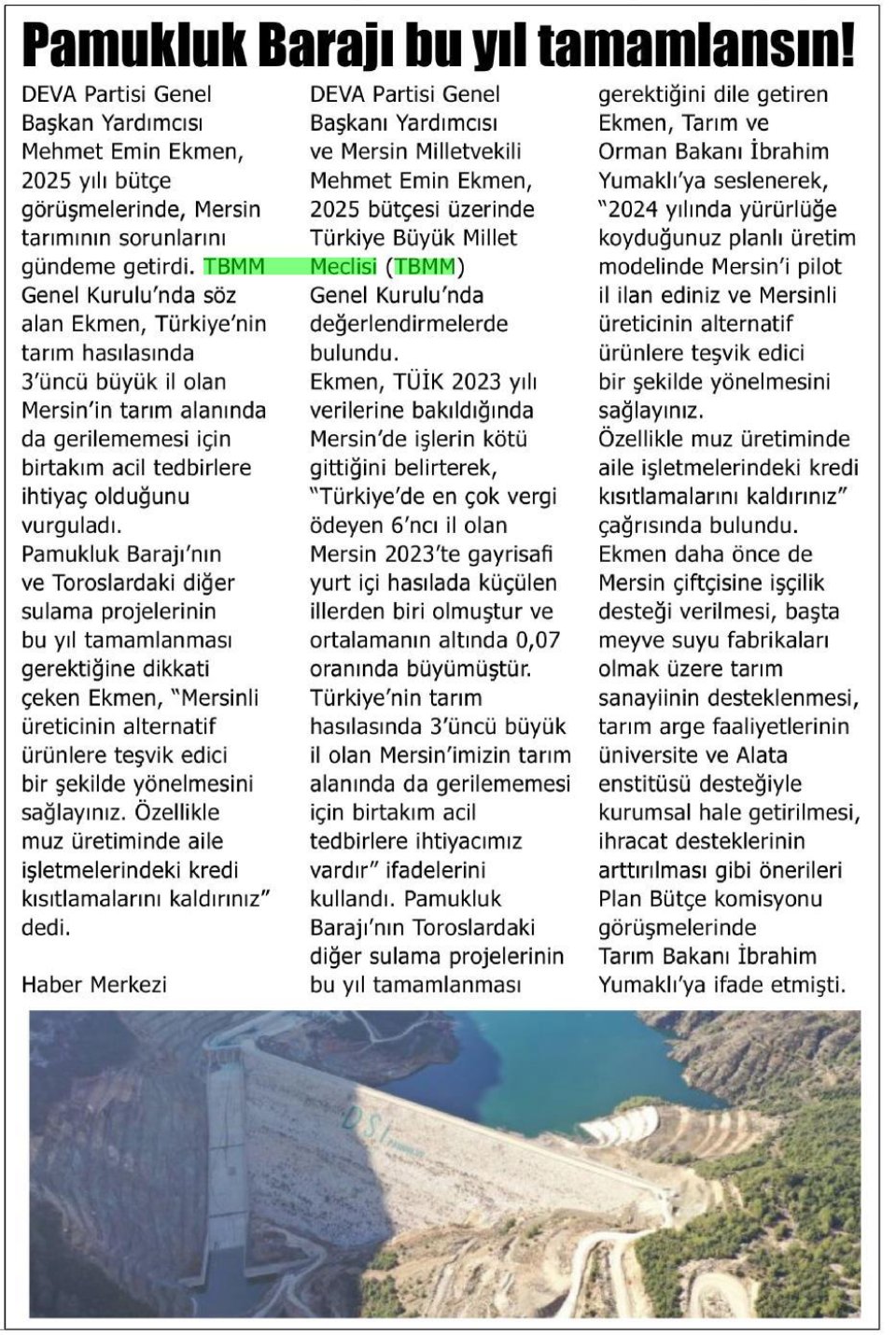 PAMUKLUK BARAJI BU YIL TAMAMLANSIN!