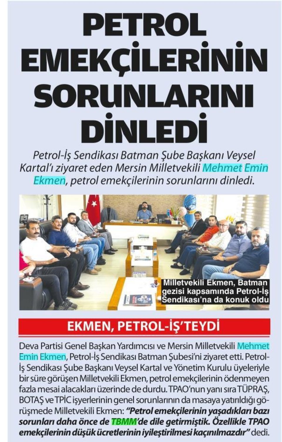 PETROL EMEKÇİLERİNİN SORUNLARINI DİNLEDİ