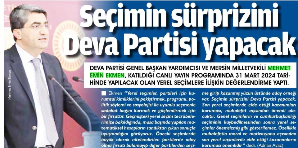 SEÇİMİN SÜRPRİZİNİ DEVA PARTİSİ YAPACAK