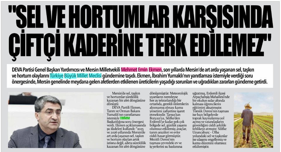 ''SEL VE HORTUMLAR KARŞISINDA ÇİFTÇİ KADERİNE TEK EDİLEMEZ''