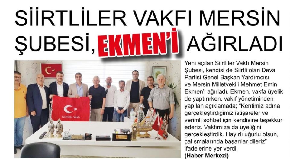 SİİRTLİLER VAKFI MERSİN ŞUBESİ,EKMEN'İ AĞIRLADI