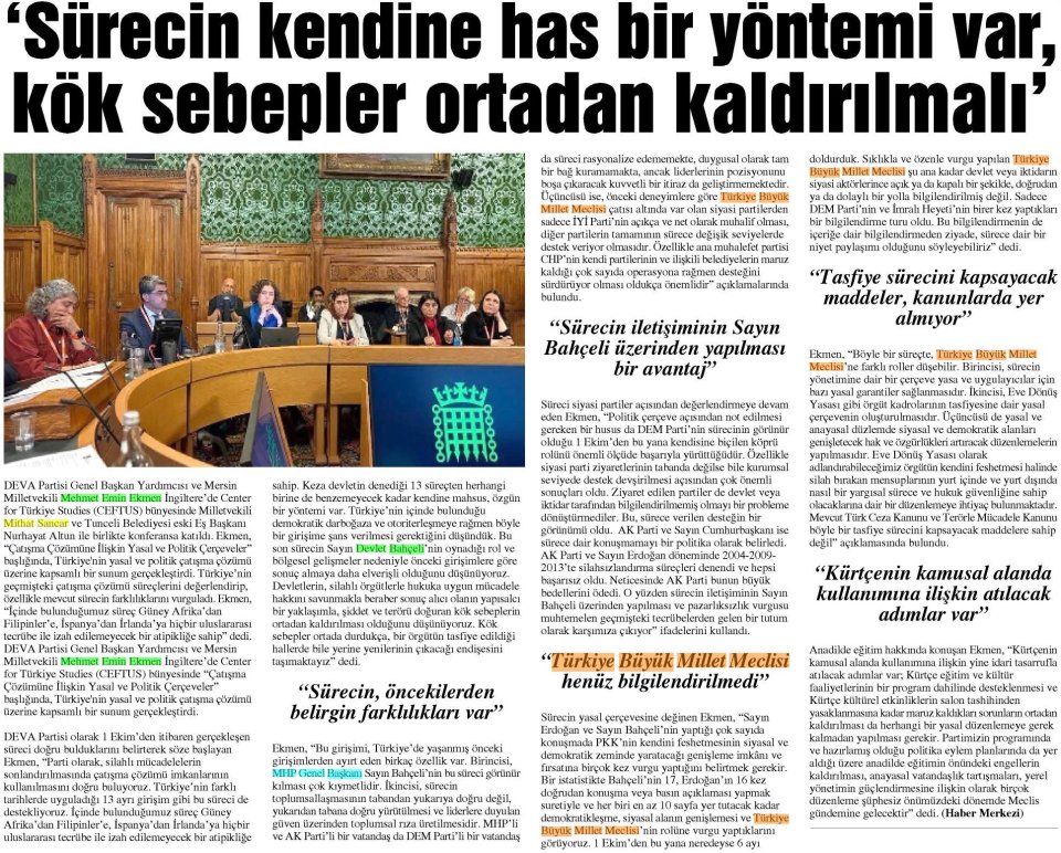 'SÜRECİN KENDİNE HAS BİR YÖNTEMİ VAR, KÖK SEBEPLER ORTADAN KALDIRILMALI'