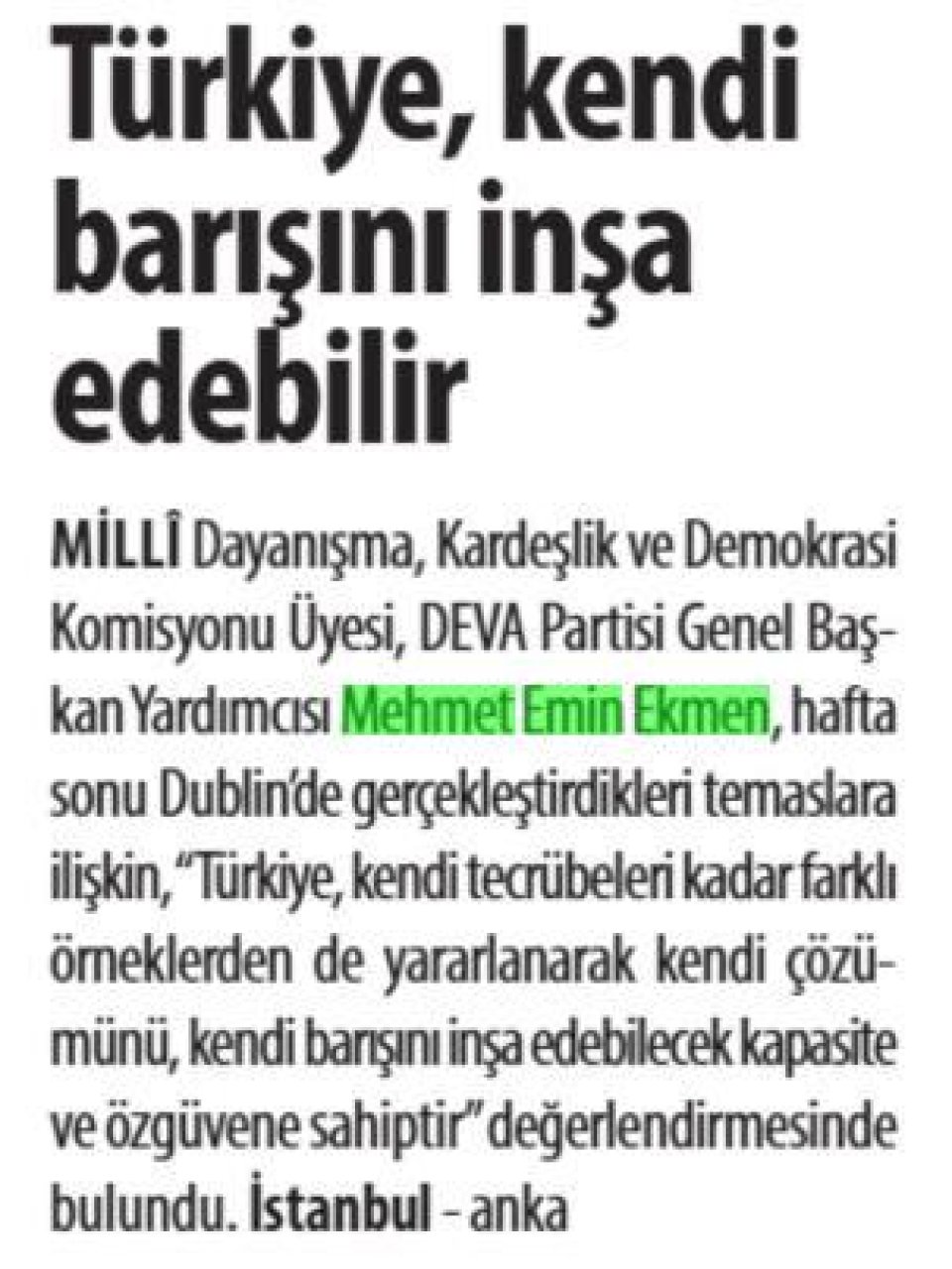  TÜRKİYE, KENDİ BARIŞINI İNŞA EDEBİLİR
