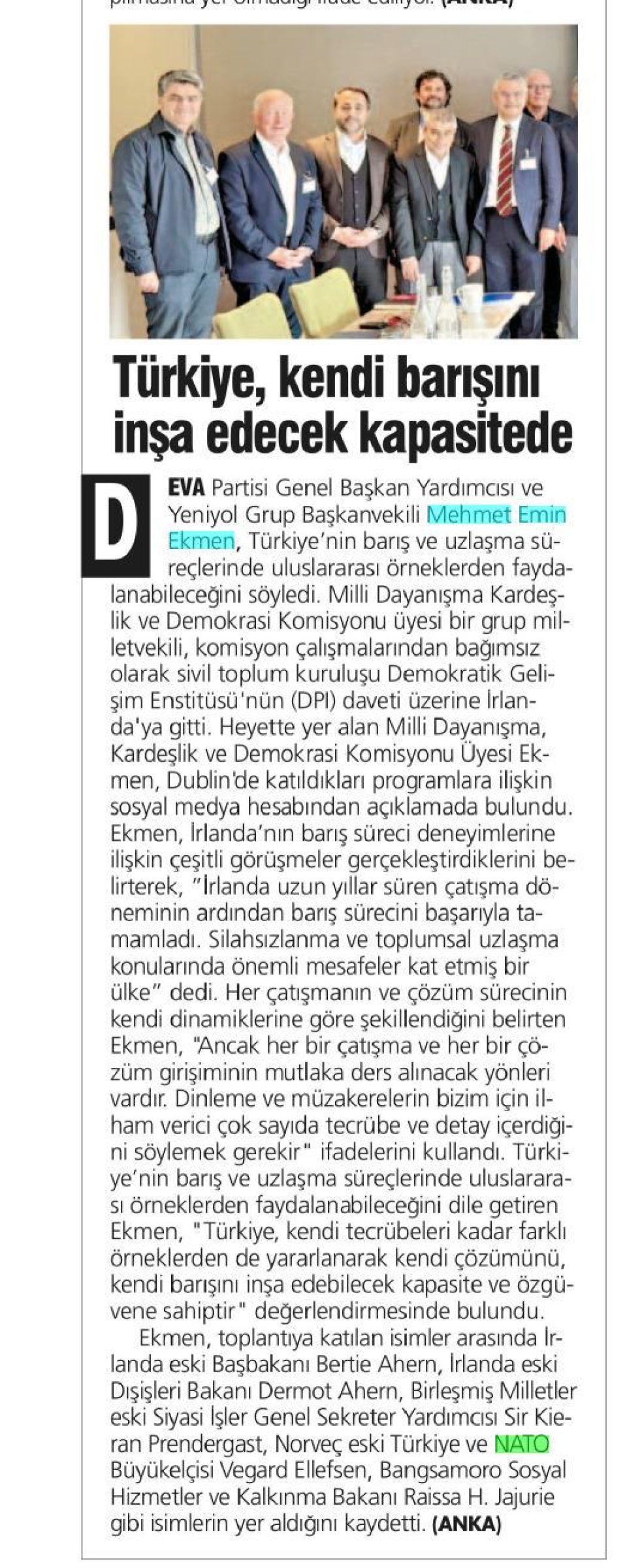 TÜRKİYE, KENDİ BARIŞINI İNŞA EDECEK KAPASİTEDE