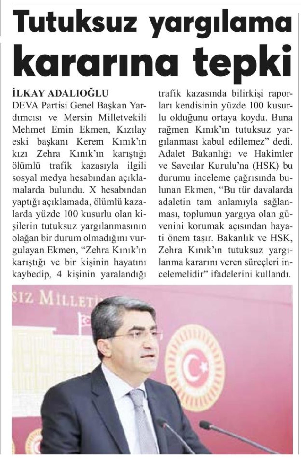 TUTUKSUZ YARGILAMA KARARINA TEPKİ