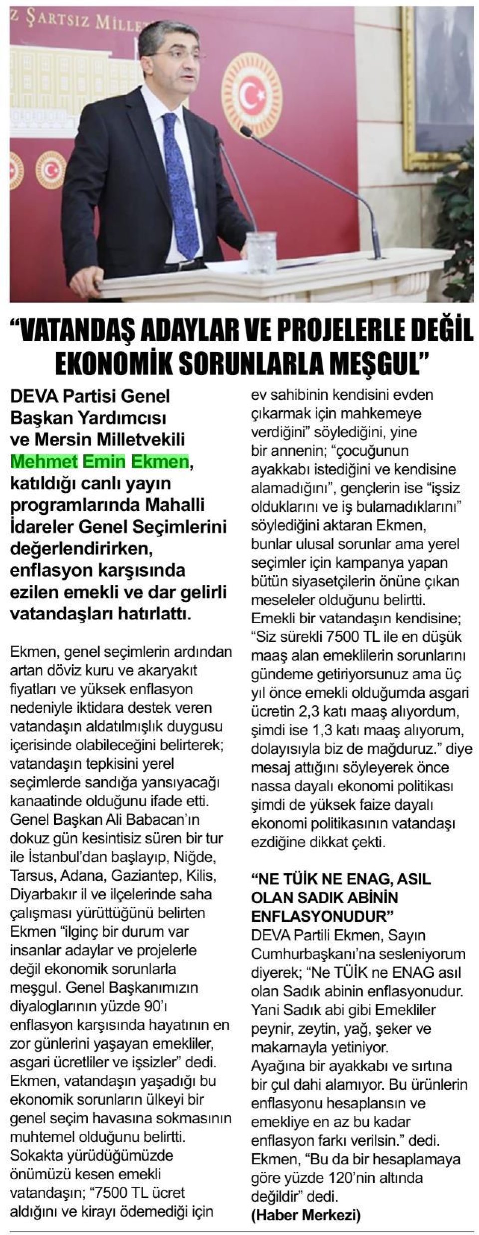 VATANDAŞ ADAYLAR VE PROJELERLE DEĞİL EKONOMİK SORONLARLA MEŞGUL