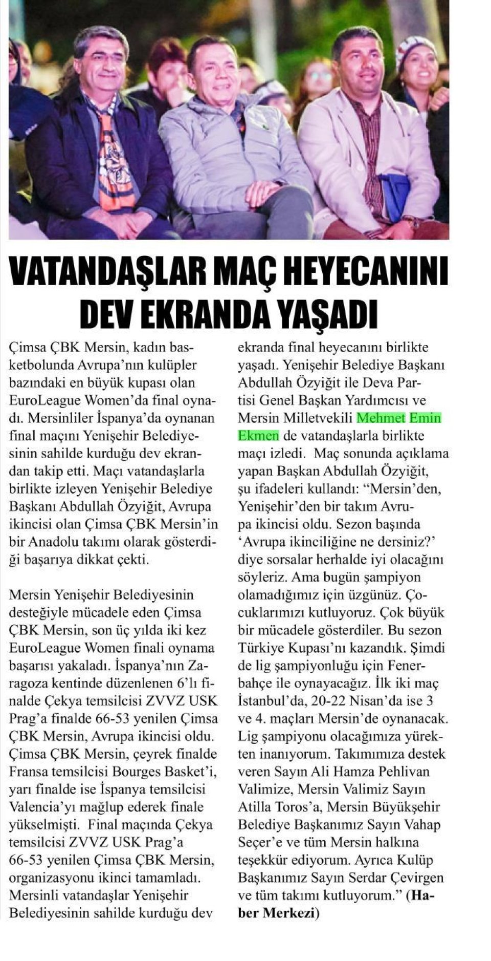  VATANDAŞLAR MAÇ HEYECANINI DEV EKRANDA YAŞADI