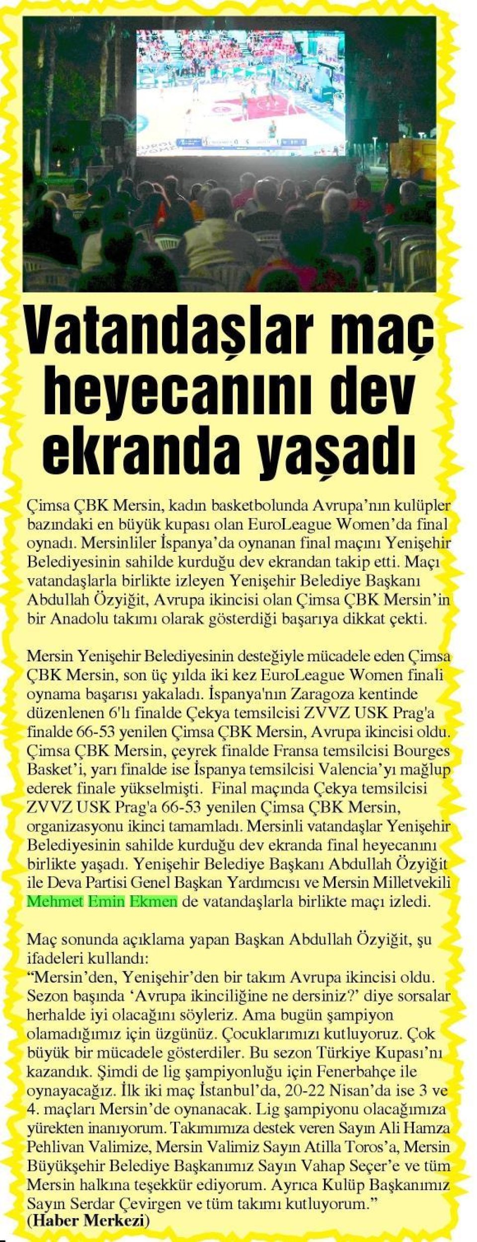 VATANDAŞLAR MAÇ HEYECANINI DEV ERKANDA YAŞADI