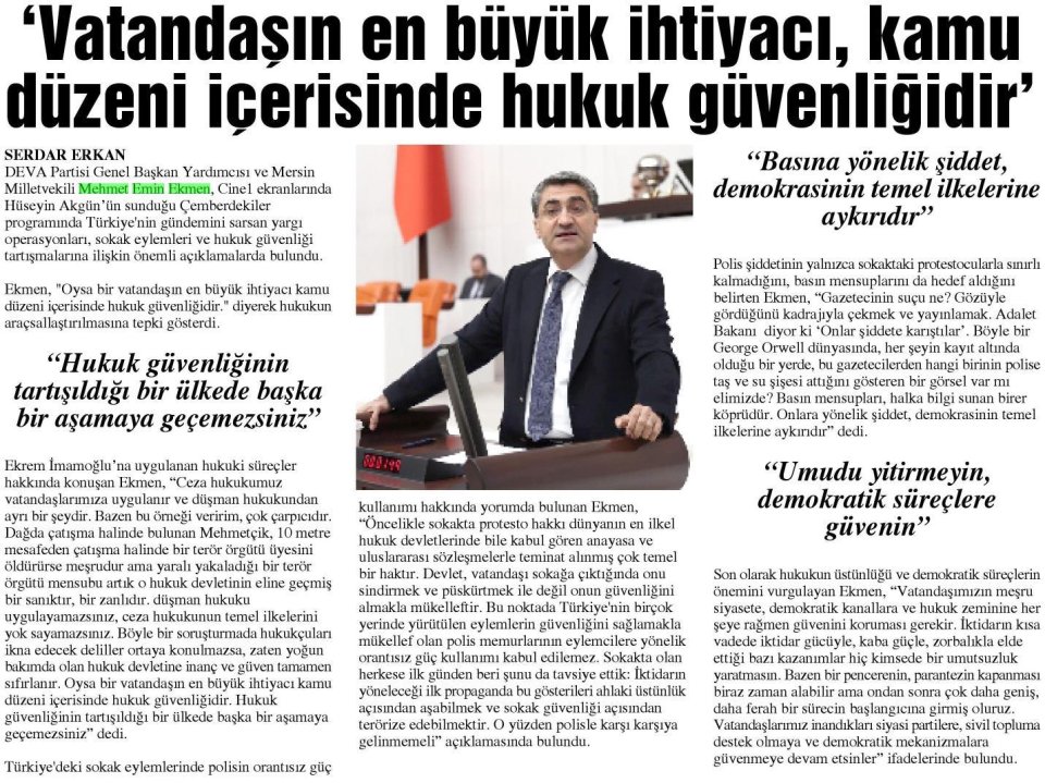 'VATANDASIN EN BÜYÜK İHTİYACI, KAMU DÜZENİ İÇERİSİNDE HUKUK GÜVENLİĞİDİR'