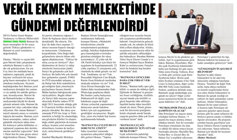 VEKİL EKMEN MEMLEKETİNDE GÜNDEMİ DEĞERLENDİRDİ