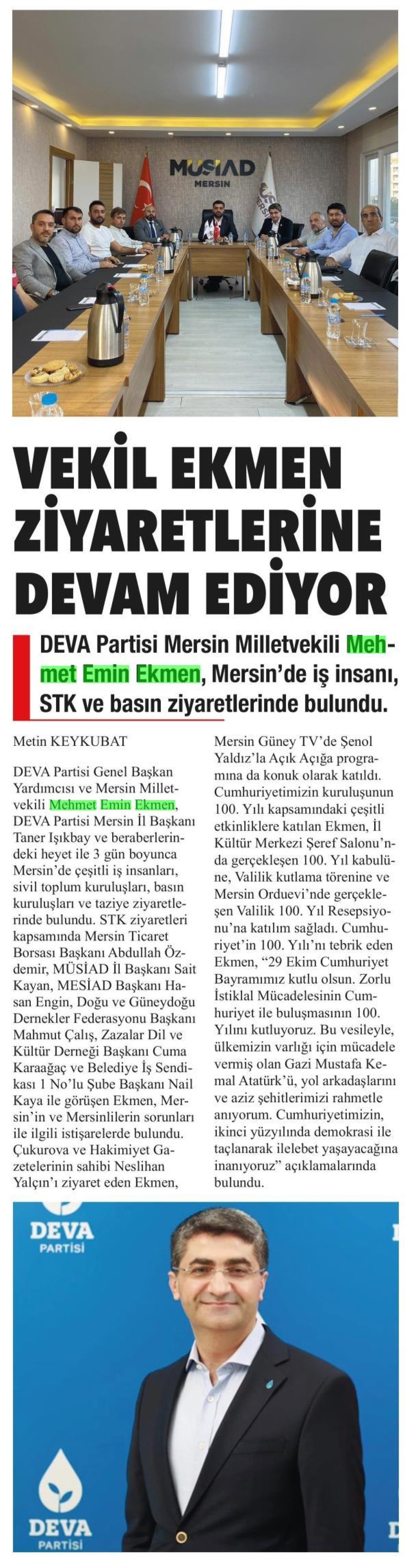 VEKİL EKMEN ZİYARETLERİNE DEVAM EDİYOR