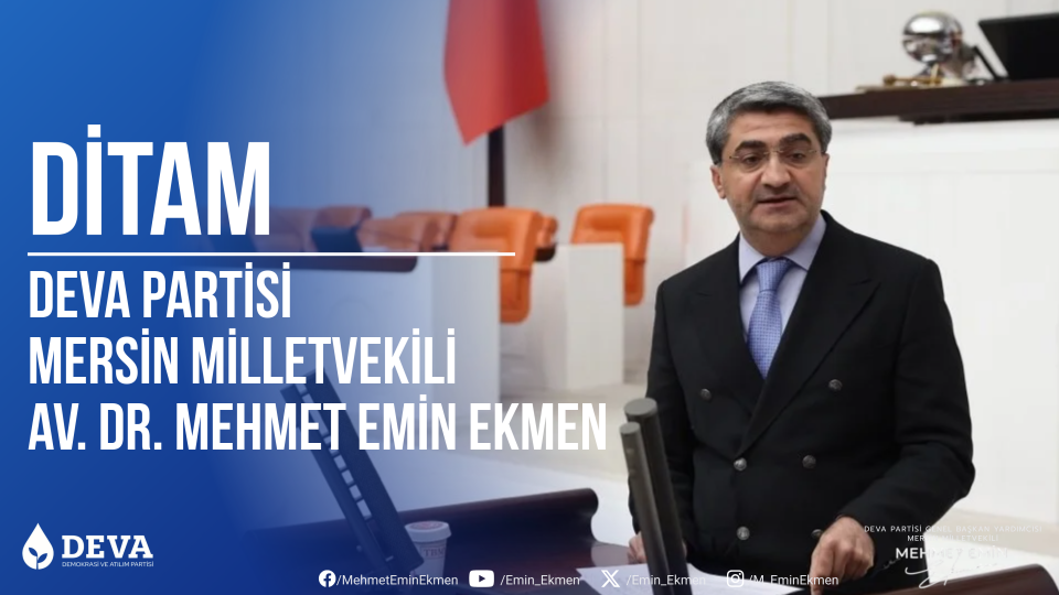DİTAM - DEVA Partisi Mersin Milletvekili Av. Dr. Mehmet Emin Ekmen - 26.12.2025